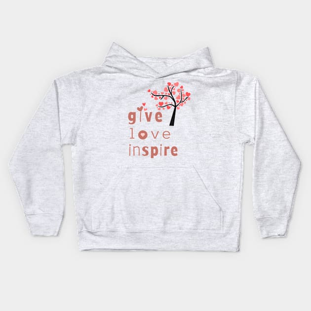 Give love inspire Kids Hoodie by Tharaka Bandara